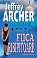 JEFFREY ARCHER - Fiica risipitoare