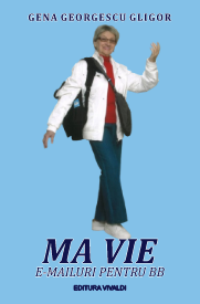 Gena Georgescu Gligor - Ma Vie